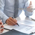 1 Kişinin Sigorta Maliyeti 2025