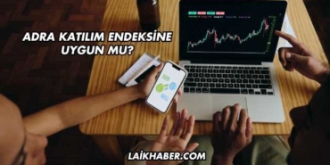 Adra Katılım Endeksine Uygun mu?
