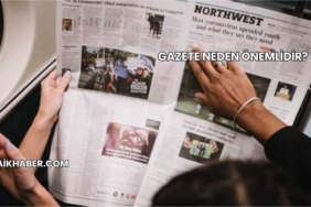 Gazete Neden Önemlidir?