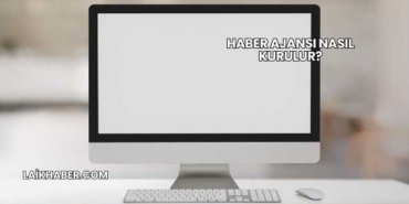Haber Ajansı Nasıl Kurulur?