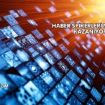 Haber Spikerleri Ne Kadar Kazanıyor?