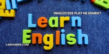 İngilizcede Play Ne Demek?