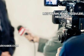 Medyanın Temel İşlevleri Nelerdir?