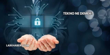 Tekno Ne Demek?