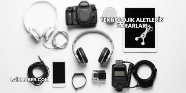 Teknolojik Aletlerin Zararları