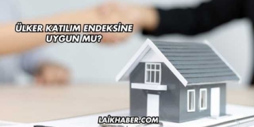 Ülker Katılım Endeksine Uygun mu?
