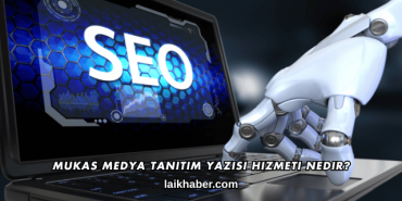 Mukas Medya Tanıtım Yazısı Hizmeti Nedir?