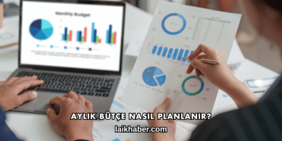 Aylık Bütçe Nasıl Planlanır?