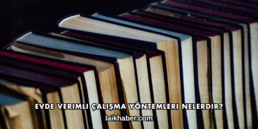 Evde Verimli Çalışma Yöntemleri Nelerdir?