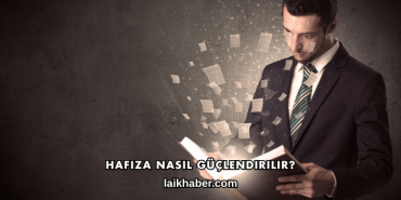 Hafıza Nasıl Güçlendirilir?