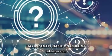 Hayır Demeyi Nasıl Öğrenirim?