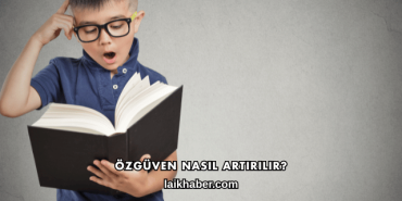 Özgüven Nasıl Artırılır?