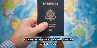 Schengen Vizesi Nasıl Alınır