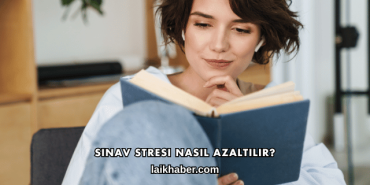 Sınav Stresi Nasıl Azaltılır?